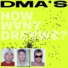 DMA's - How Many Dreams?: Album-Cover