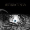 Lisa Gerrard and Jules Maxwell - One Night In Porto