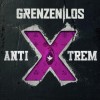 GrenzenLos - AntiXtrem