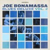 Joe Bonamassa - Blues Deluxe Vol. 2: Album-Cover