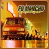 Fu Manchu - King Of The Road