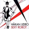 Hakan Lidbo - Sexy Robot: Album-Cover