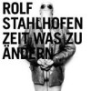 Rolf Stahlhofen - Zeit Was Zu Ändern: Album-Cover