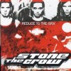 Stone The Crow - Reduce To The Max: Album-Cover