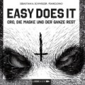 Easy Does It - Cro, die Maske und der ganze Rest