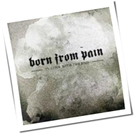 Born From Pain