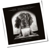 Ion Dissonance