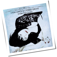 Lydia Lunch & Cypress Grove